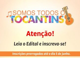 Prorrogado prazo de inscrição ao projeto “Somos Todos o Tocantins”