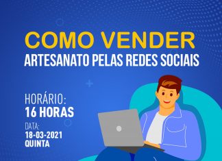 Vendas de artesanatos nas redes sociais é tema de palestra virtual