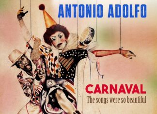 Antonio Adolfo brinca o Carnaval com a liberdade do jazz em álbum afetivo